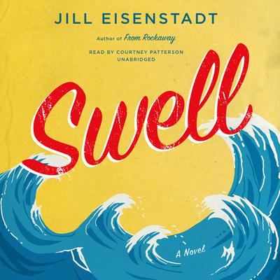 Swell by Jill Eisenstadt audiobook