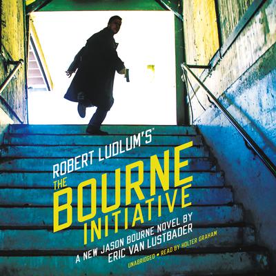 Robert Ludlum's (TM) The Bourne Initiative by Eric Van Lustbader audiobook