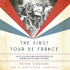 The First Tour de France by Peter Cossins audiobook