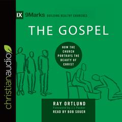 Gospel by Raymond C. Ortlund audiobook