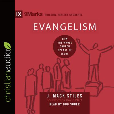 Evangelism by J. Mack Stiles audiobook