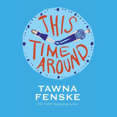 This Time Around by Tawna Fenske audiobook
