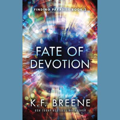Fate of Devotion by K. F. Breene audiobook