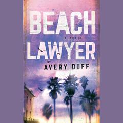 Beach Lawyer by Avery Duff audiobook