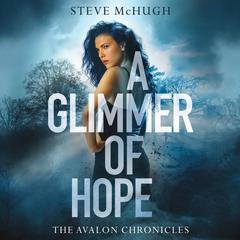 A Glimmer of Hope by Steve McHugh audiobook