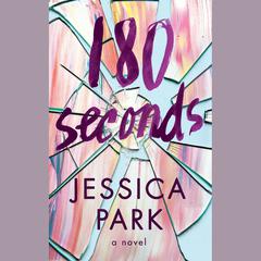 180 Seconds by Jessica Park audiobook