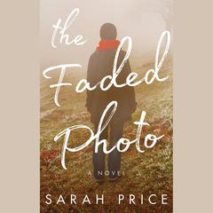 The Faded Photo by Sarah Price audiobook