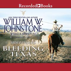 Bleeding Texas by William W. Johnstone audiobook