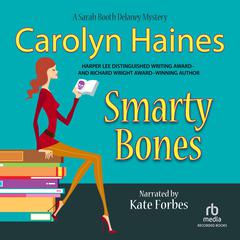 Smarty Bones by Carolyn Haines audiobook