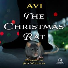 The Christmas Rat by Avi audiobook