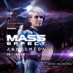 Mass Effect™ Andromeda: Initiation by N. K. Jemisin audiobook