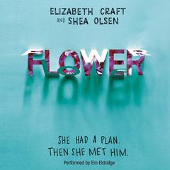Flower by Elizabeth Craft audiobook