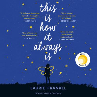 This Is How It Always Is by Laurie Frankel audiobook