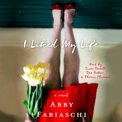 I Liked My Life by Abby Fabiaschi audiobook