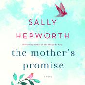 The Mother's Promise by  Sally Hepworth audiobook