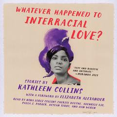 Whatever Happened to Interracial Love? by Kathleen Collins audiobook