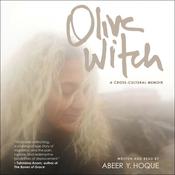 Olive Witch by  Abeer Y. Hoque audiobook