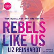 Rebels like Us by  Liz Reinhardt audiobook