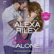His Alone by  Alexa Riley audiobook