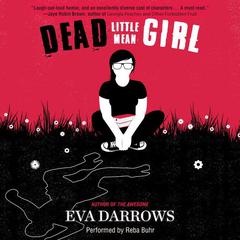 Dead Little Mean Girl by Eva Darrows audiobook