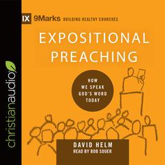 Expositional Preaching by David R. Helm audiobook