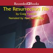 The Resurrection File by  Craig Parshall audiobook