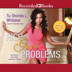 Rich Girl Problems by Tu-Shonda Whitaker audiobook