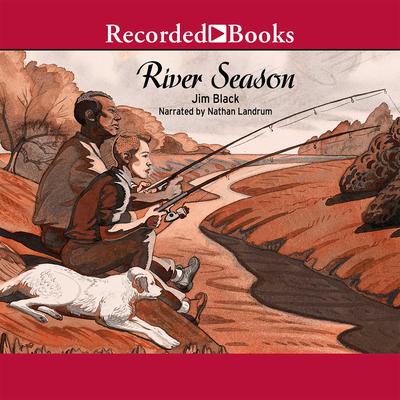 River Season by Jim Black audiobook