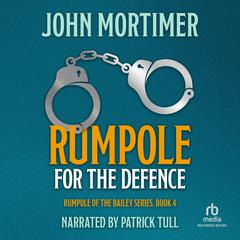 Rumpole for the Defence by John Mortimer audiobook