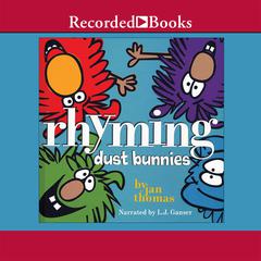 Rhyming Dust Bunnies by Jan Thomas audiobook