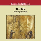 The Rifle by  Gary Paulsen audiobook