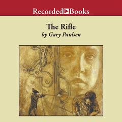 The Rifle by Gary Paulsen audiobook