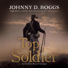 Top Soldier by Johnny D. Boggs audiobook
