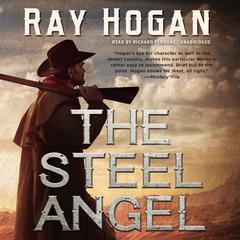 The Steel Angel by Ray Hogan audiobook