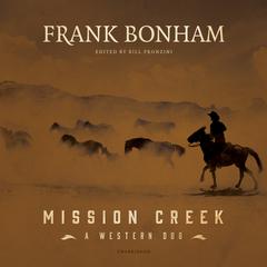 Mission Creek by Frank Bonham audiobook