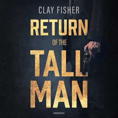 Return of the Tall Man by Henry Wilson Allen audiobook