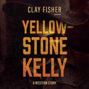 Yellowstone Kelly by  Henry Wilson Allen audiobook