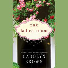 The Ladies' Room by Carolyn Brown audiobook