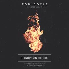 Standing in the Fire by Tom Doyle audiobook