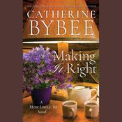 Making It Right by  Catherine Bybee audiobook
