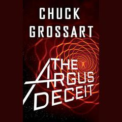 The Argus Deceit by Chuck Grossart audiobook