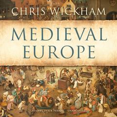 Medieval Europe by Chris Wickham audiobook