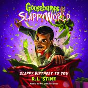 Slappy Birthday to You by  R. L. Stine audiobook