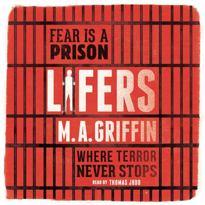 Lifers by M.A. Griffin audiobook