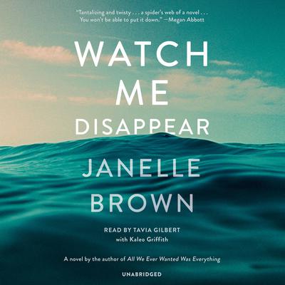 Watch Me Disappear by Janelle Brown audiobook