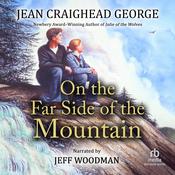 On the Far Side of the Mountain by  Jean Craighead George audiobook