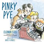 Pinky Pye by  Eleanor Estes audiobook