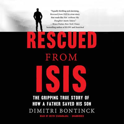 Rescued from ISIS by Dimitri Bontinck audiobook