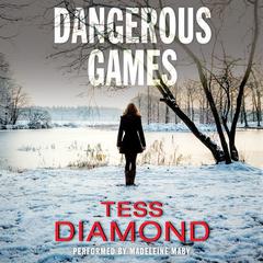 Dangerous Games by Tess Diamond audiobook