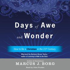 Days of Awe and Wonder by Marcus J. Borg audiobook